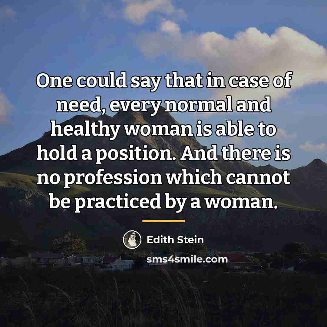 “One could say that in case of need, every normal…” quote by Edith Stein