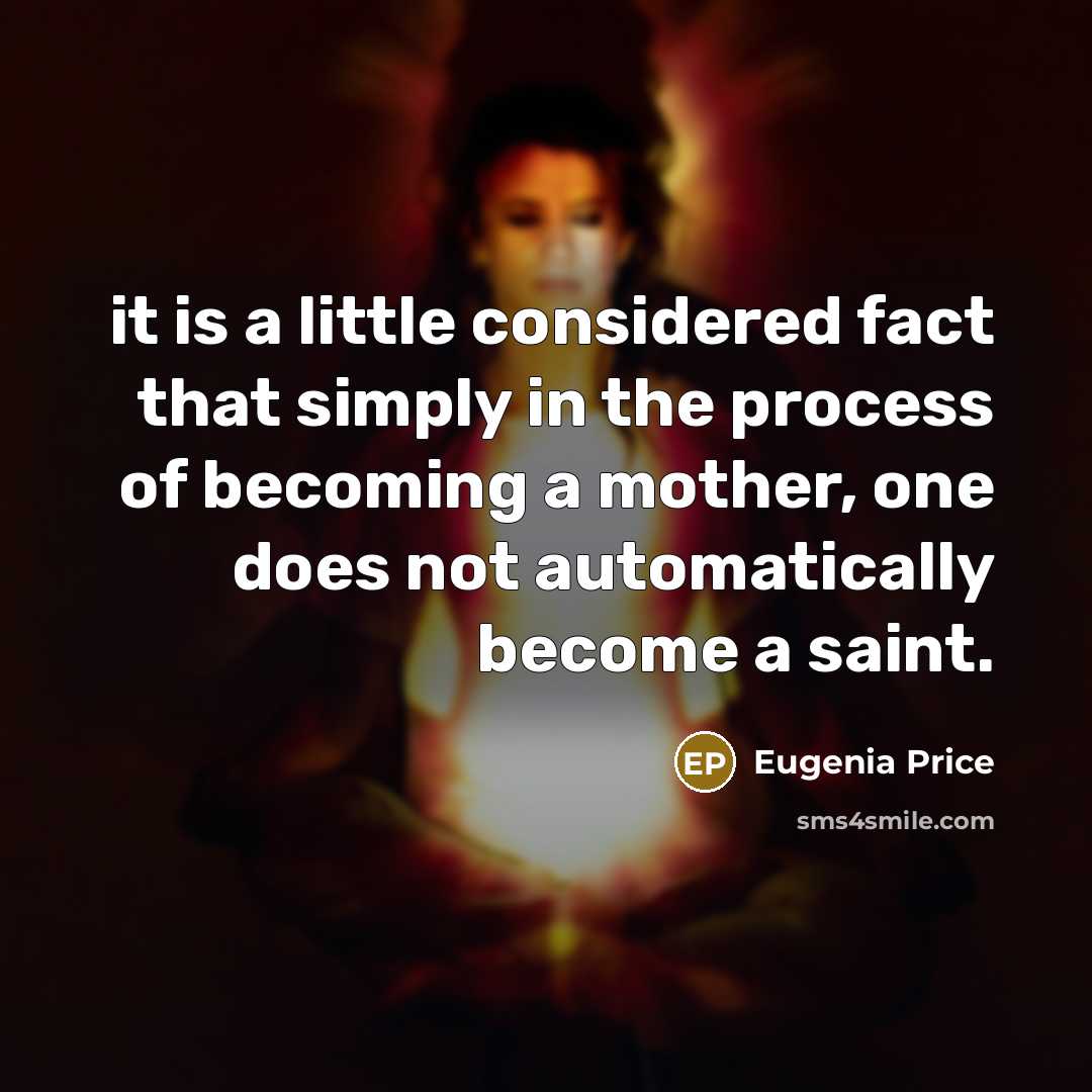 “it is a little considered fact that simply in the…” quote by Eugenia Price