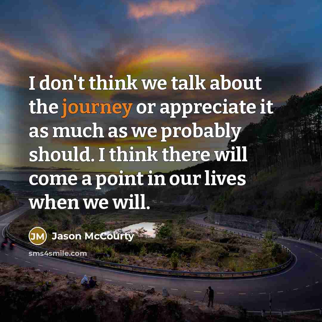 “I don't think we talk about the journey or appreciate…” quote by Jason McCourty