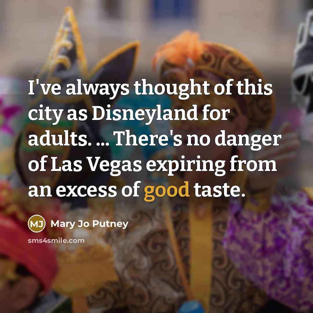 “I've always thought of this city as Disneyland for adults.…” quote by Mary Jo Putney