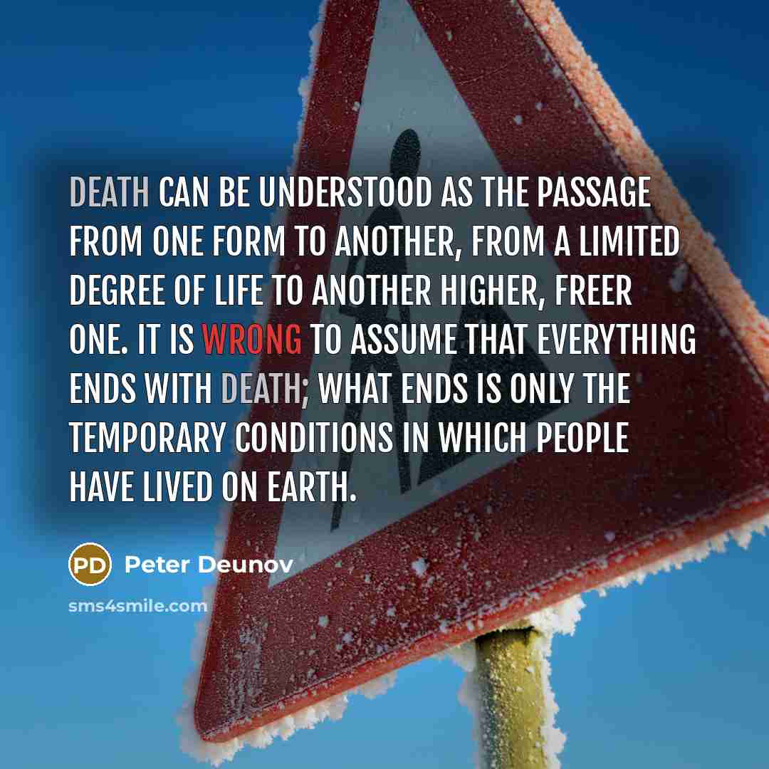 “Death can be understood as the passage from one form…” quote by Peter Deunov