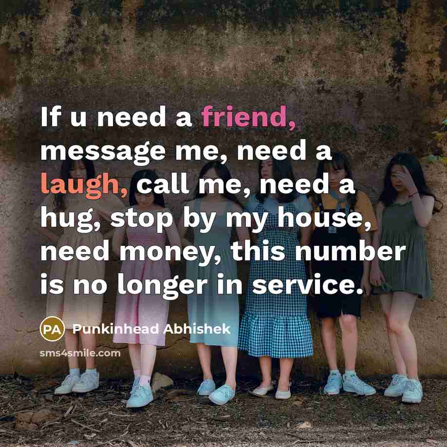 “If u need a friend, message me, need a laugh,…” quote by Punkinhead Abhishek