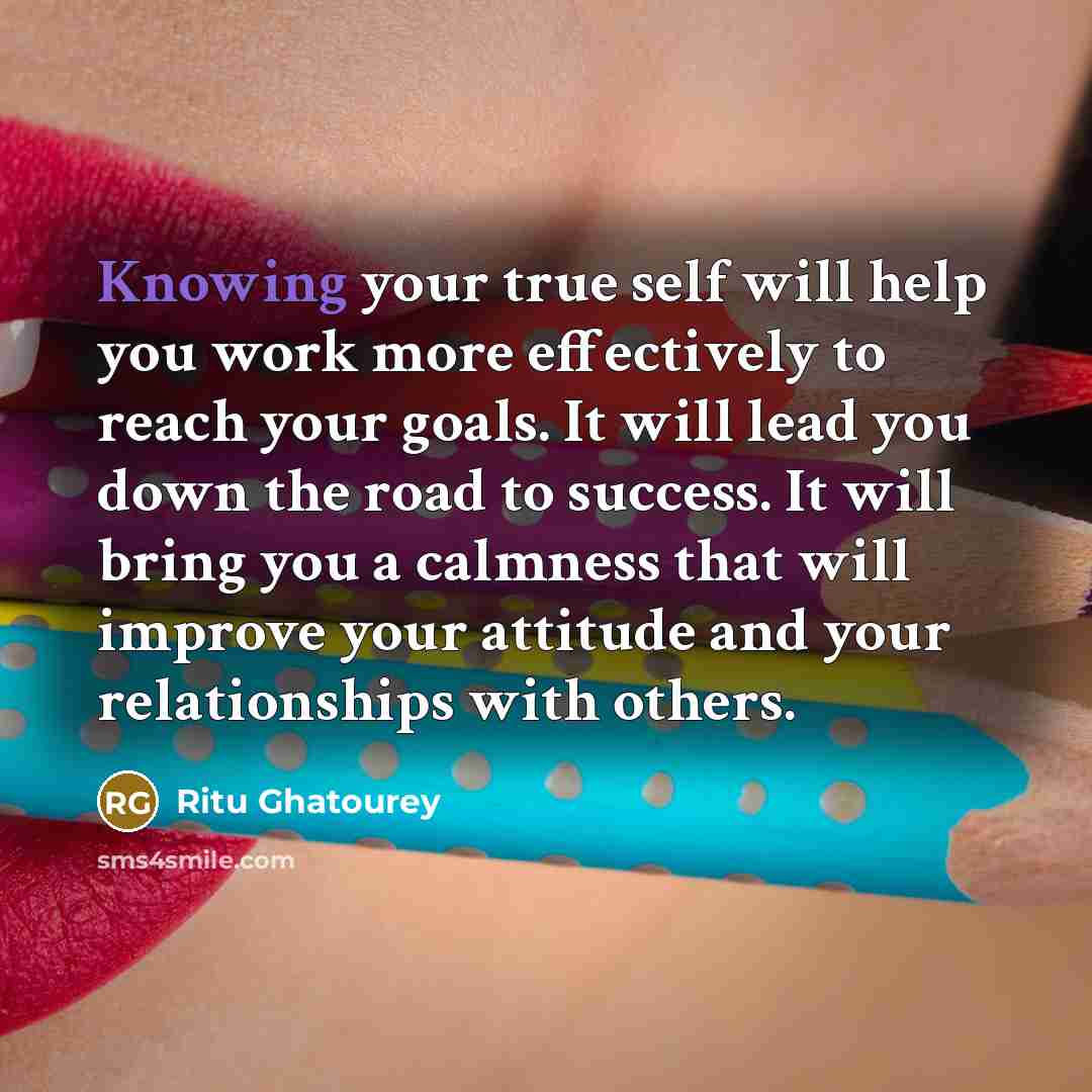 “Knowing your true self will help you work more effectively…” quote by Ritu Ghatourey