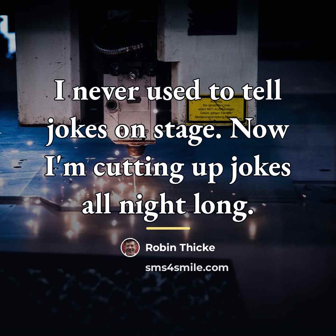 “I never used to tell jokes on stage. Now I'm…” quote by Robin Thicke