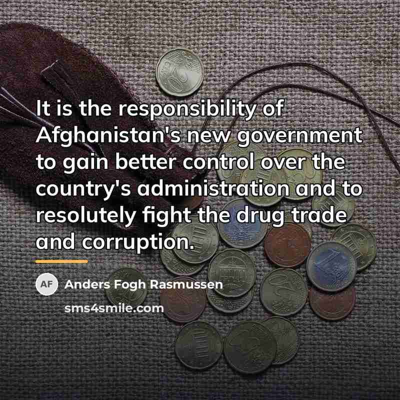 “It is the responsibility of Afghanistan's new government to gain…” quote by Anders Fogh Rasmussen
