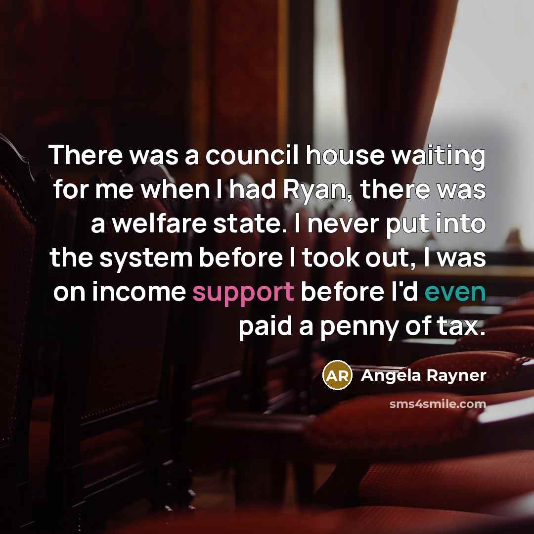 “There was a council house waiting for me when I…” quote by Angela Rayner