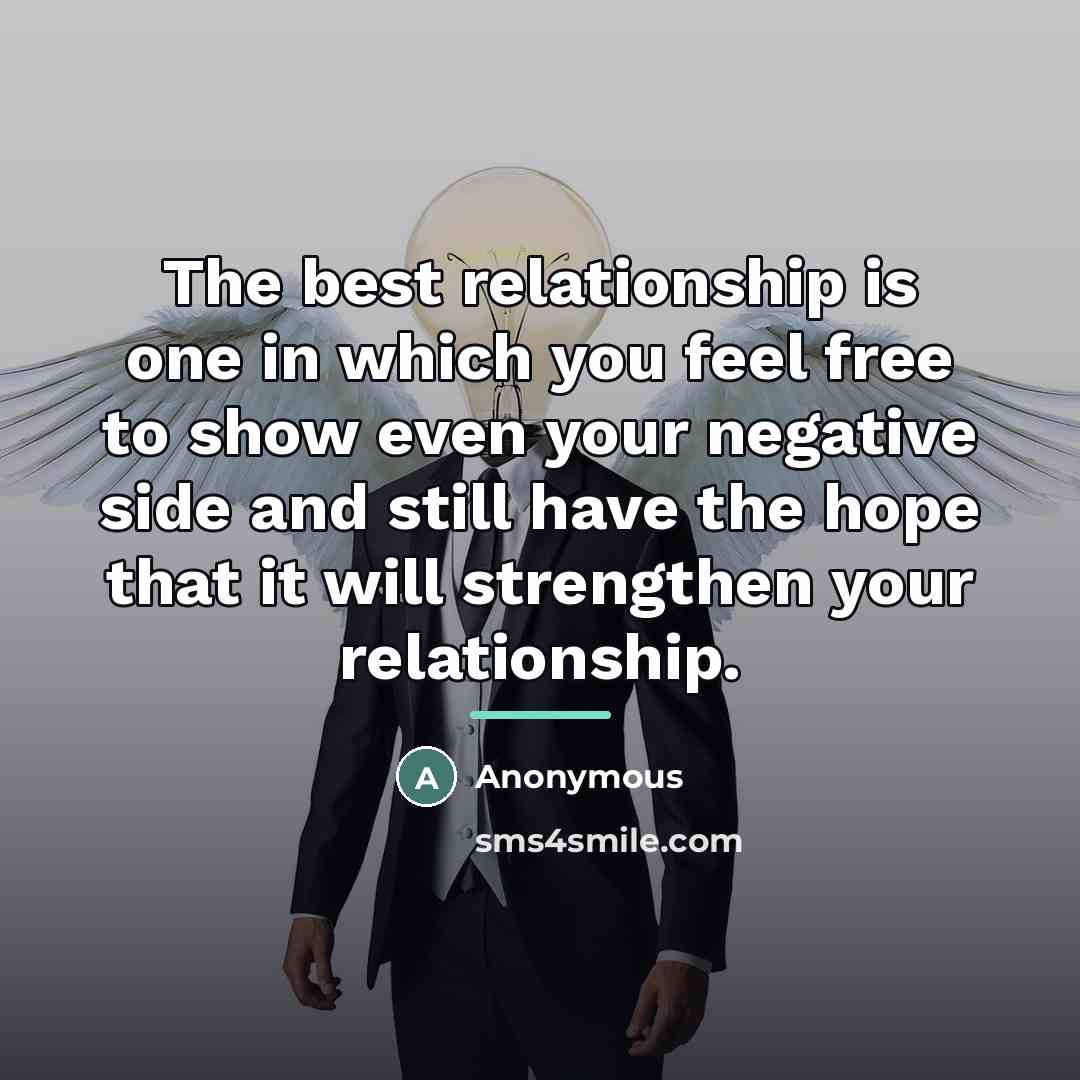 “The best relationship is one in which you feel free…” quote by Anonymous
