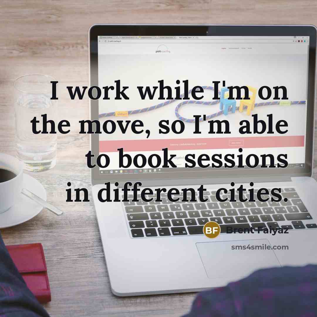 “I work while I'm on the move, so I'm able…” quote by Brent Faiyaz
