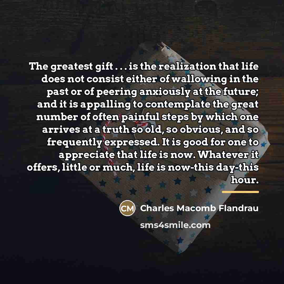 “The greatest gift . . . is the realization that…” quote by Charles Macomb Flandrau
