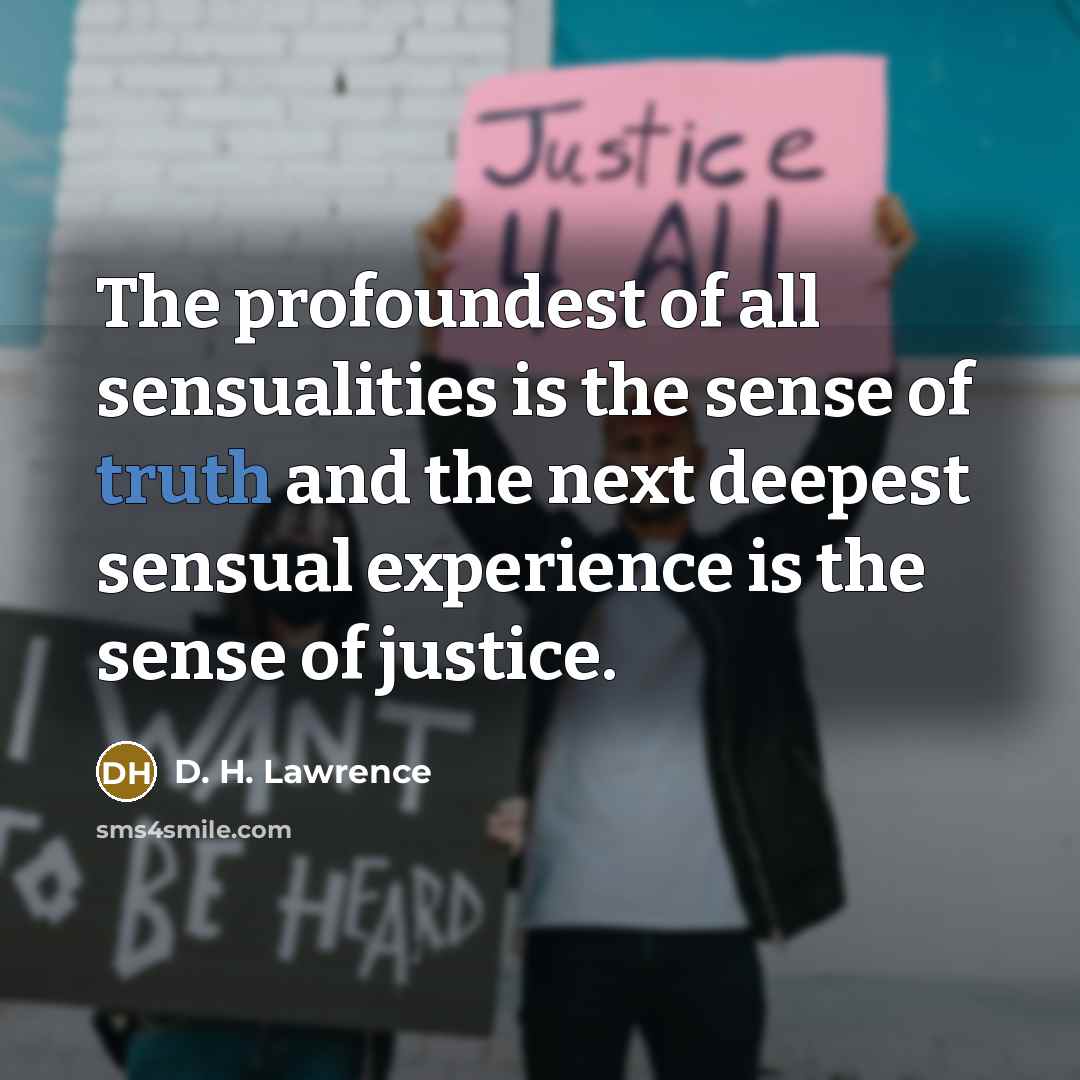 “The profoundest of all sensualities is the sense of truth…” quote by D. H. Lawrence