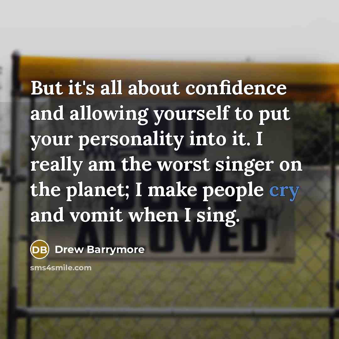“But it's all about confidence and allowing yourself to put…” quote by Drew Barrymore