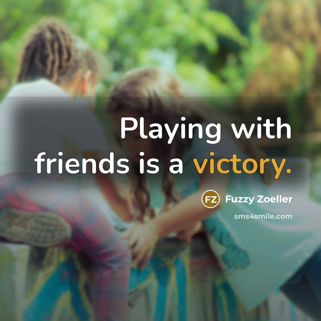 “Playing with friends is a victory.…” quote by Fuzzy Zoeller