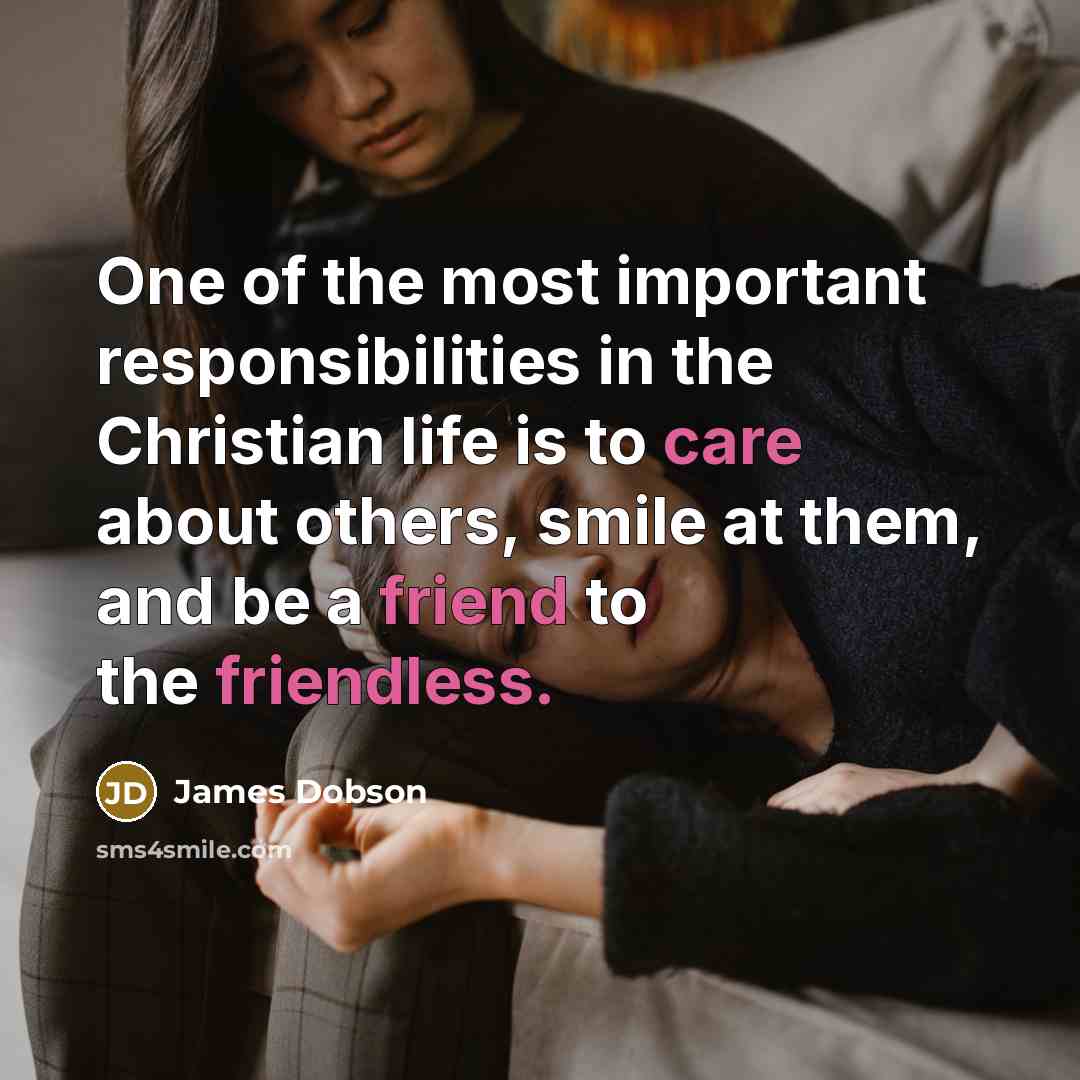“One of the most important responsibilities in the Christian life…” quote by James Dobson