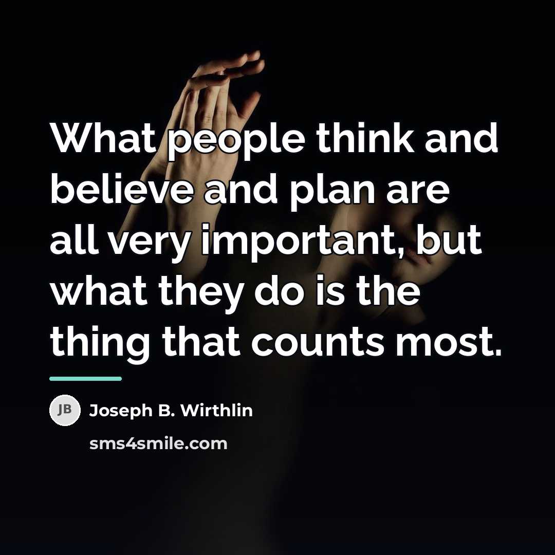 “What people think and believe and plan are all very…” quote by Joseph B. Wirthlin