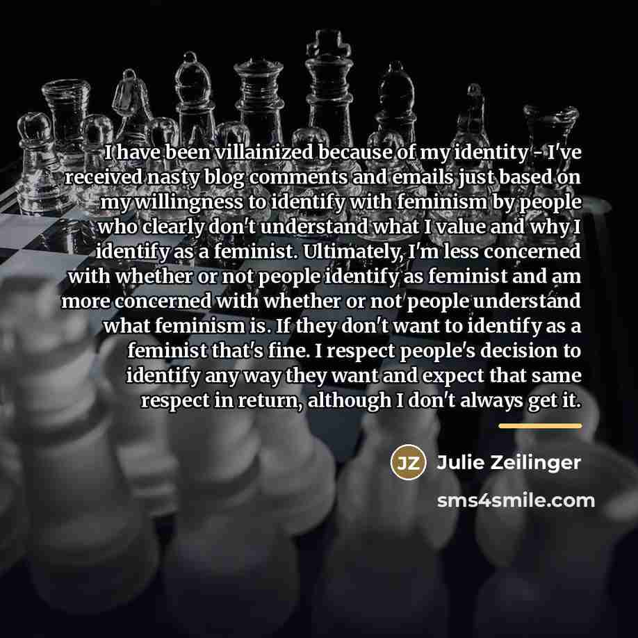 “I have been villainized because of my identity - I've…” quote by Julie Zeilinger