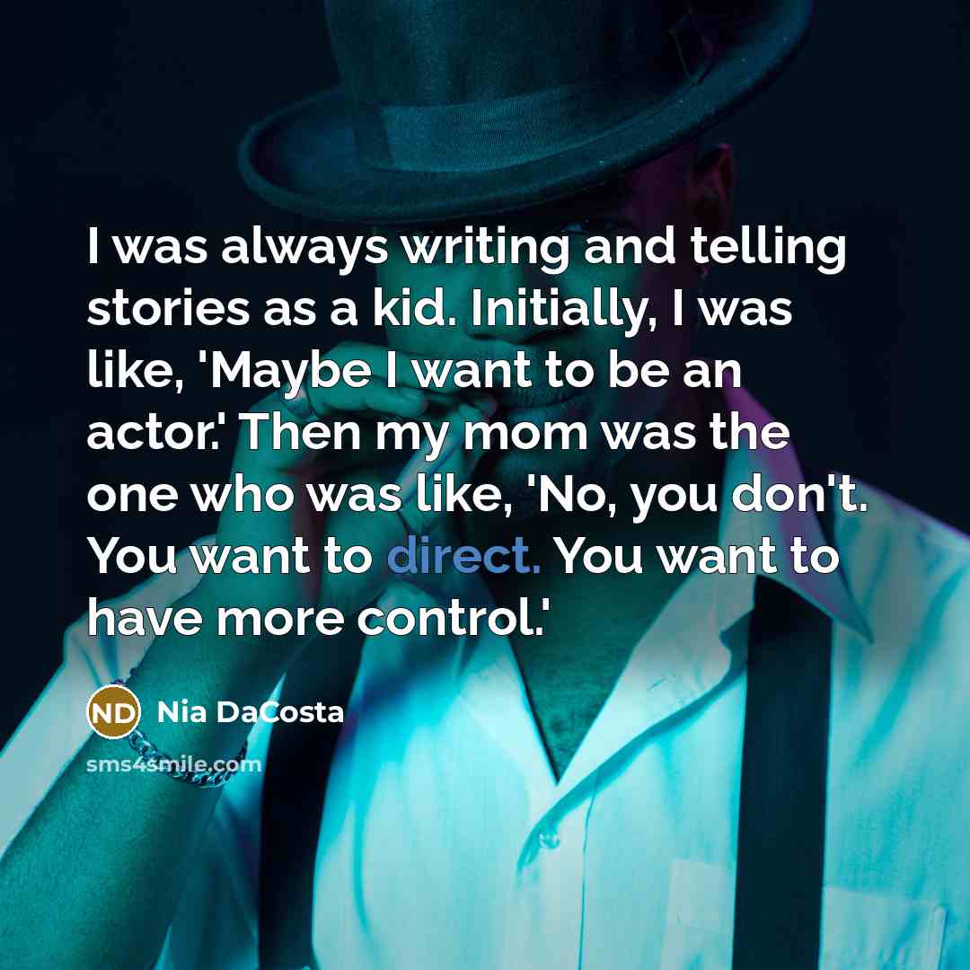 “I was always writing and telling stories as a kid.…” quote by Nia DaCosta