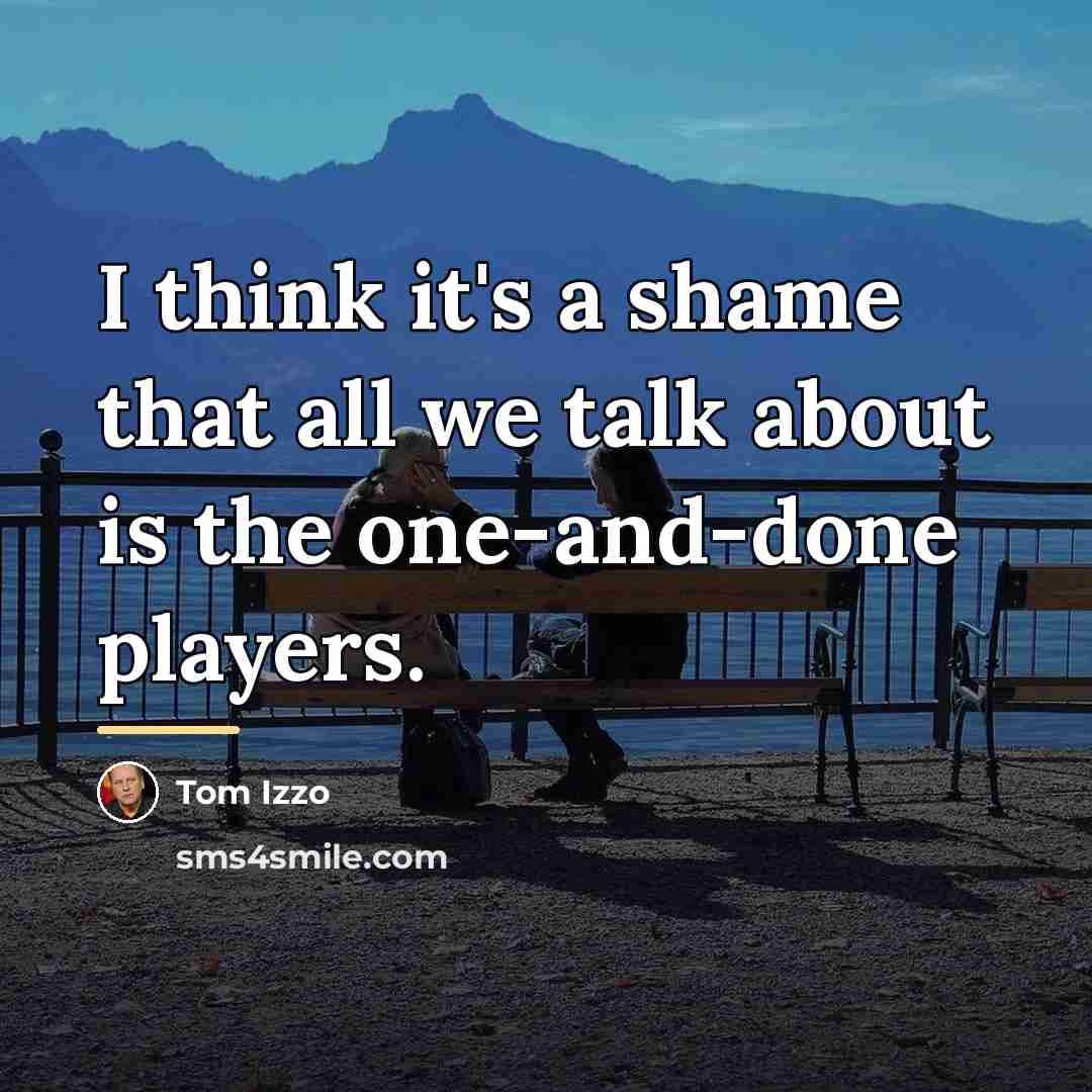 “I think it's a shame that all we talk about…” quote by Tom Izzo
