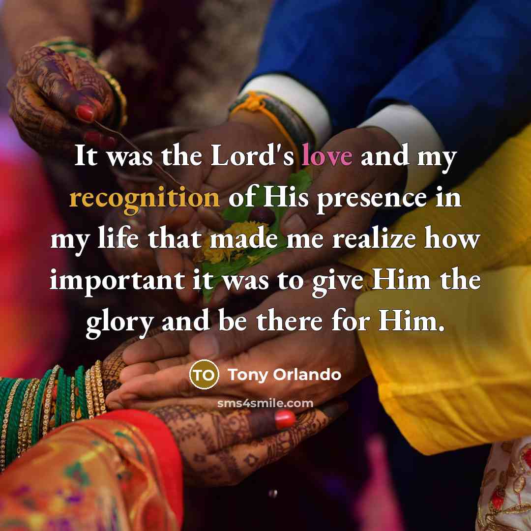 “It was the Lord's love and my recognition of His…” quote by Tony Orlando