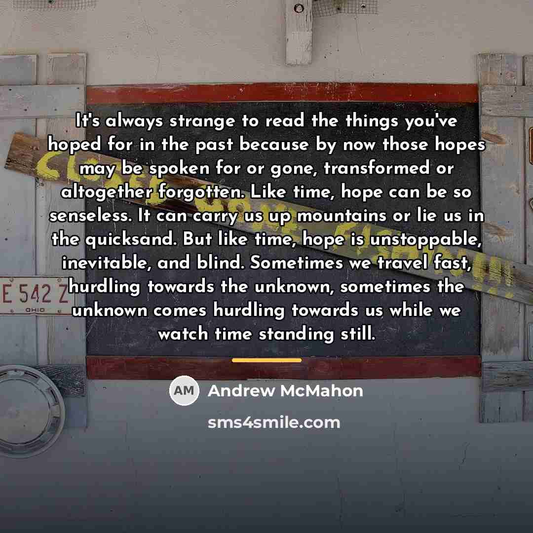 “It's always strange to read the things you've hoped for…” quote by Andrew McMahon