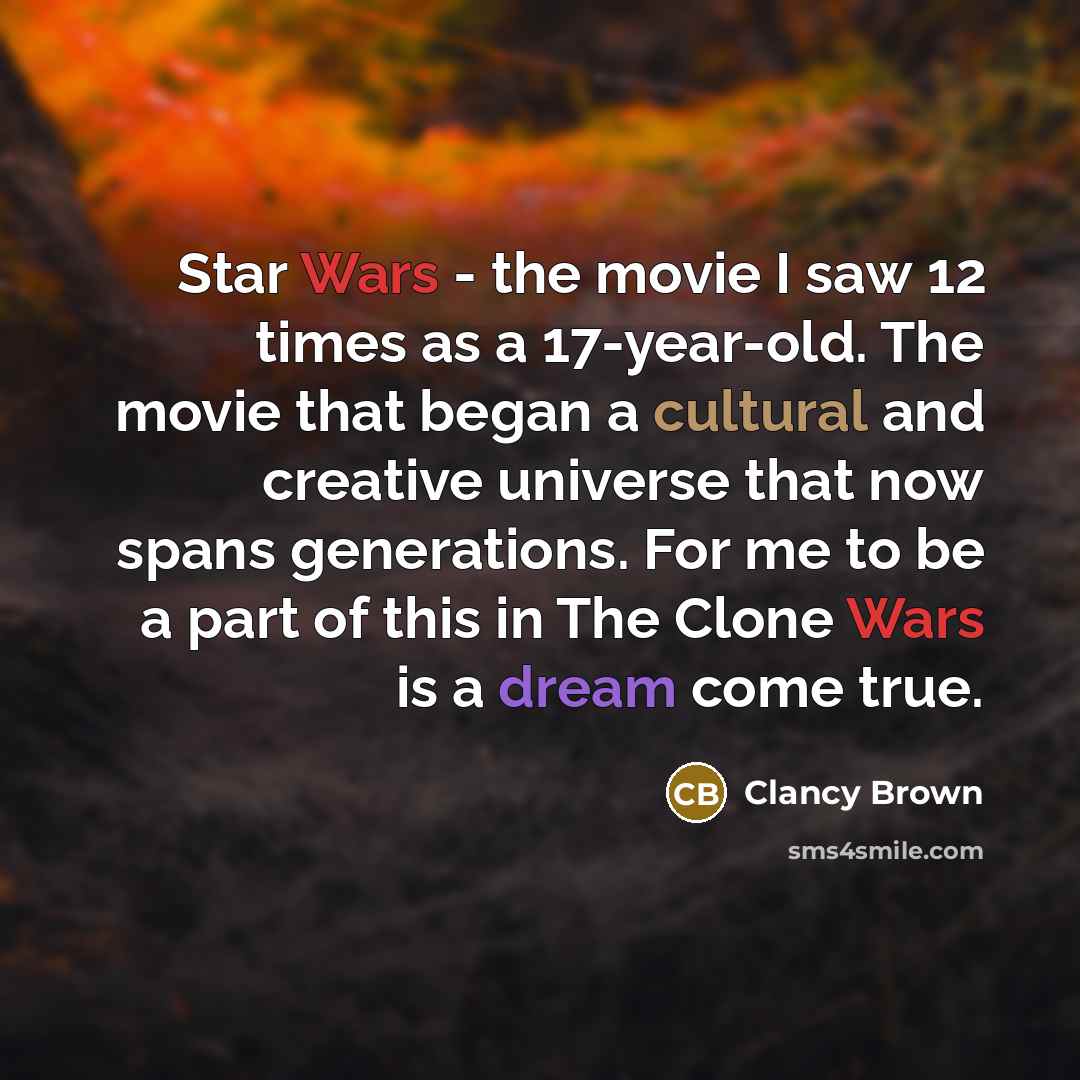 “Star Wars - the movie I saw 12 times as…” quote by Clancy Brown