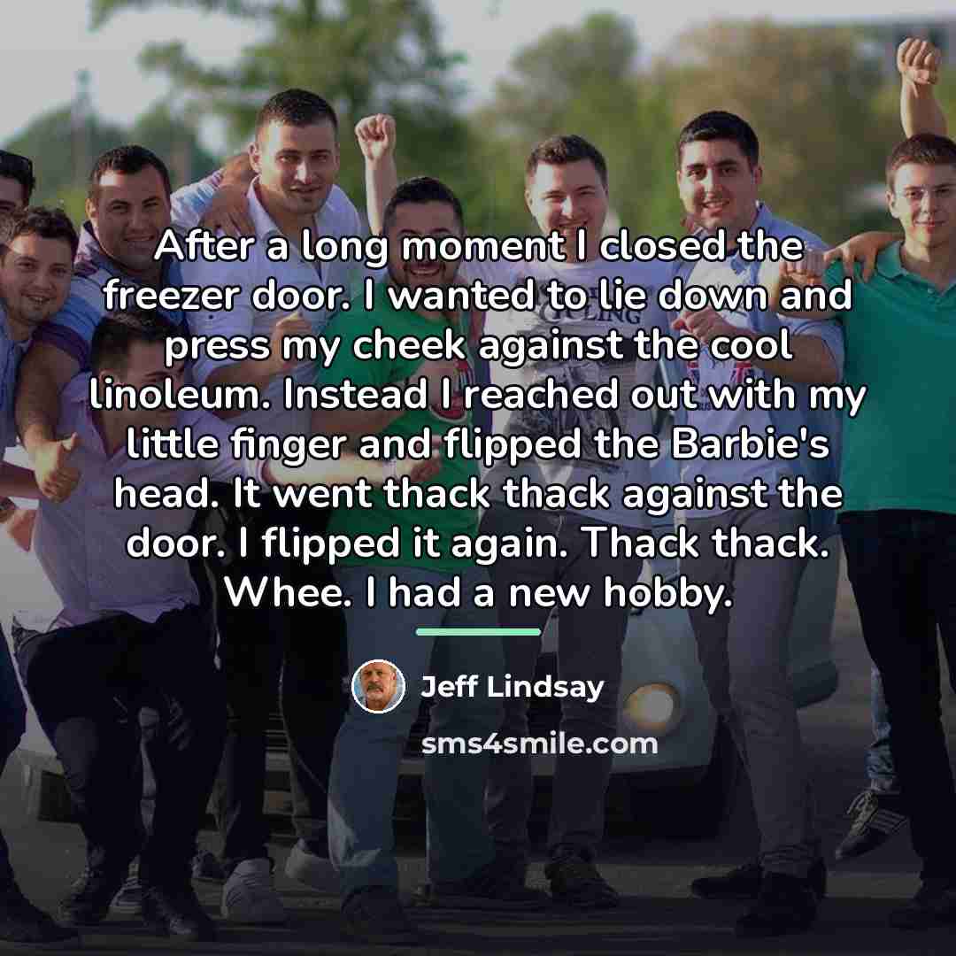 “After a long moment I closed the freezer door. I…” quote by Jeff Lindsay