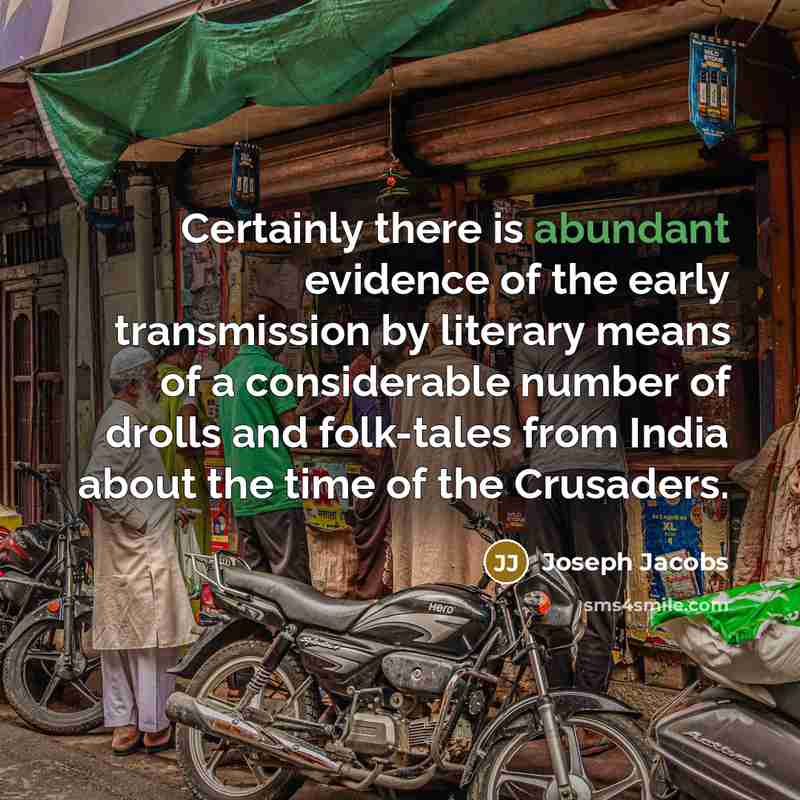 “Certainly there is abundant evidence of the early transmission by…” quote by Joseph Jacobs