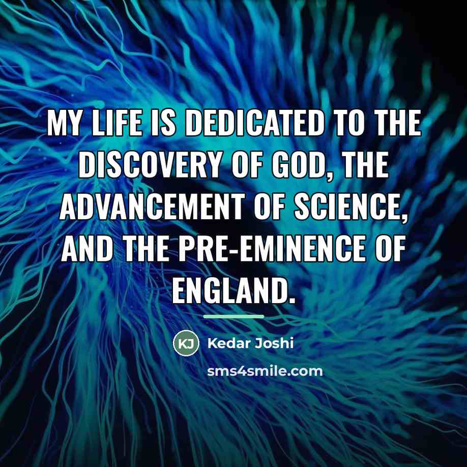 “My life is dedicated to the discovery of God, the…” quote by Kedar Joshi