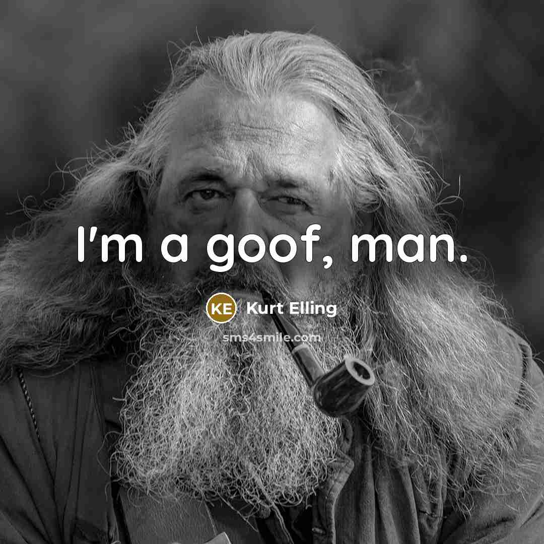“I'm a goof, man.…” quote by Kurt Elling