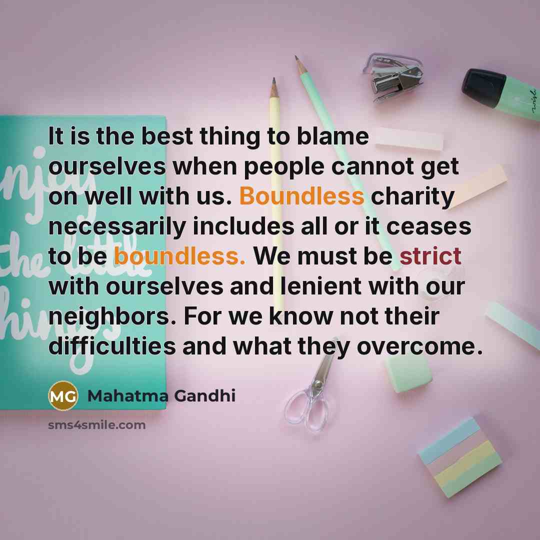 “It is the best thing to blame ourselves when people…” quote by Mahatma Gandhi