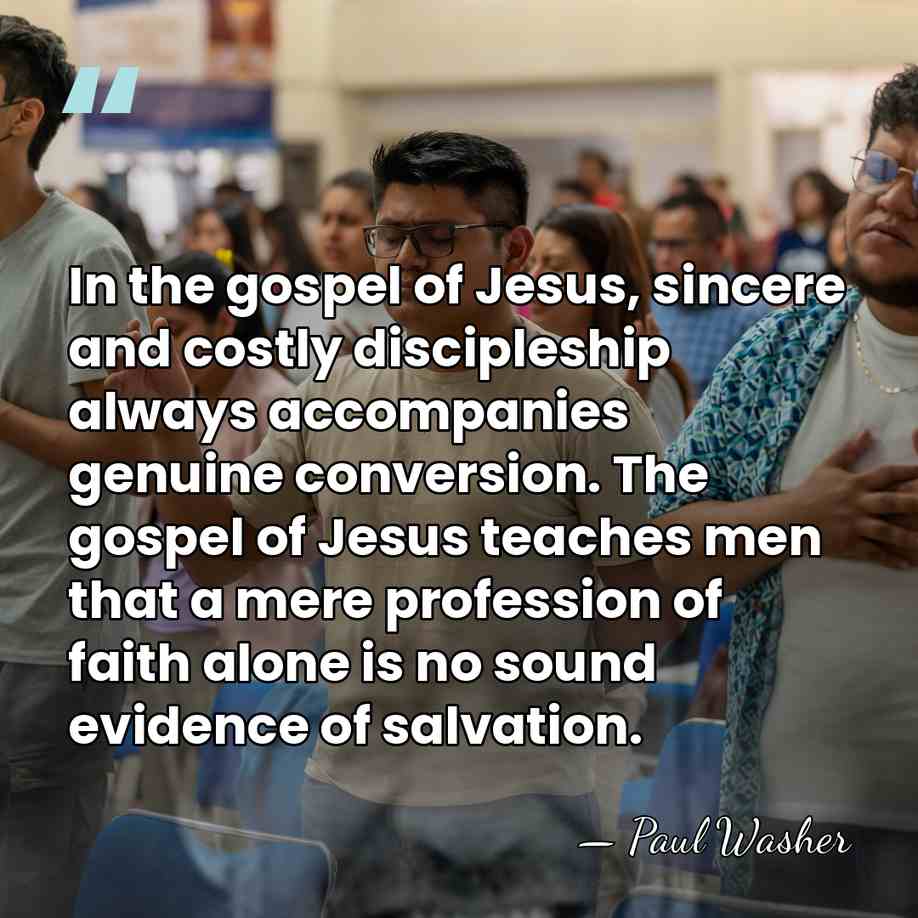 In the gospel of Jesus, sincere and costly discipleship always accompanies genuine&hellip; - Paul Washer
