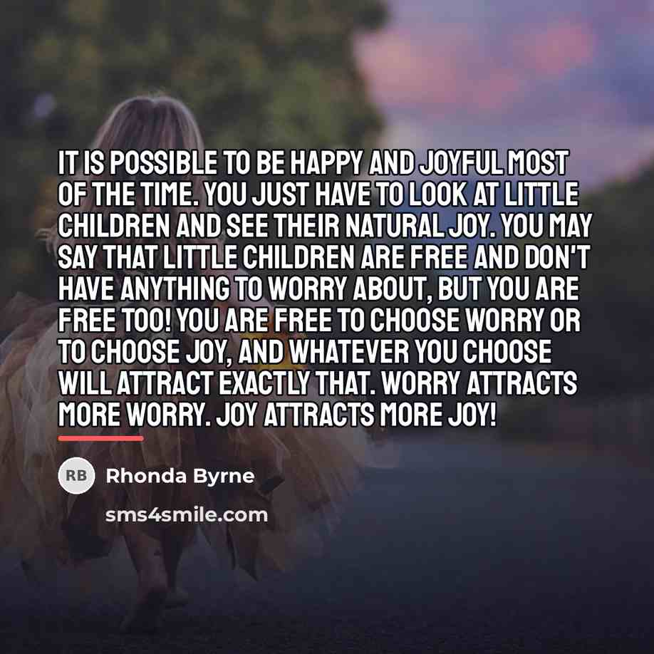 “It is possible to be happy and joyful most of…” quote by Rhonda Byrne