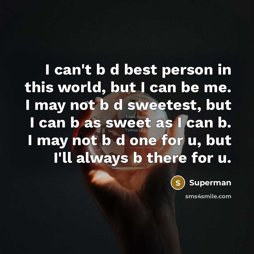 “I can't b d best person in this world, but…” quote by Superman