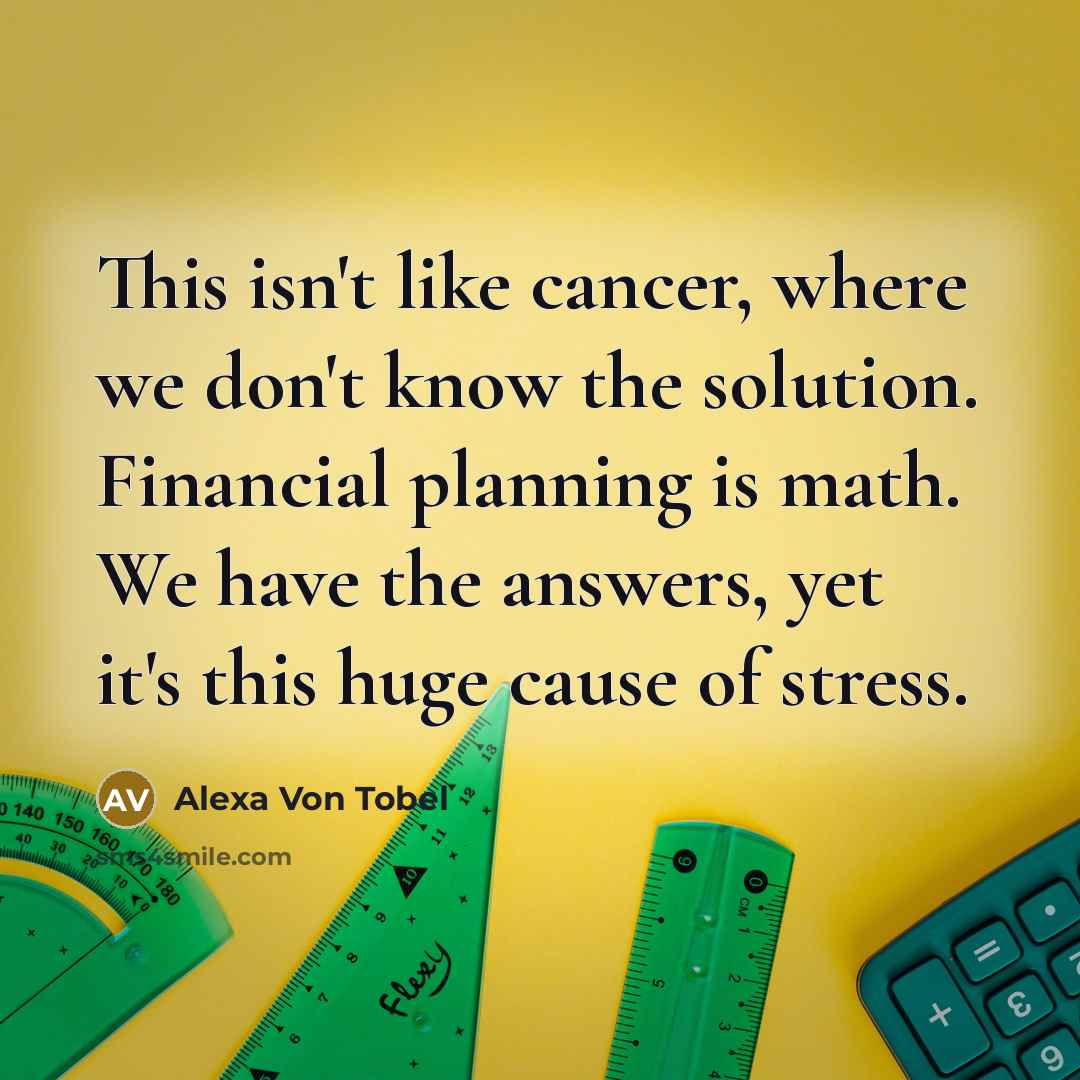 “This isn't like cancer, where we don't know the solution.…” quote by Alexa Von Tobel