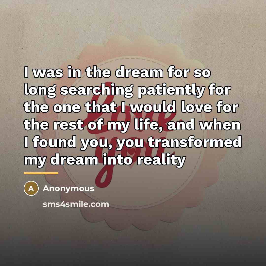 “I was in the dream for so long searching patiently…” quote by Anonymous
