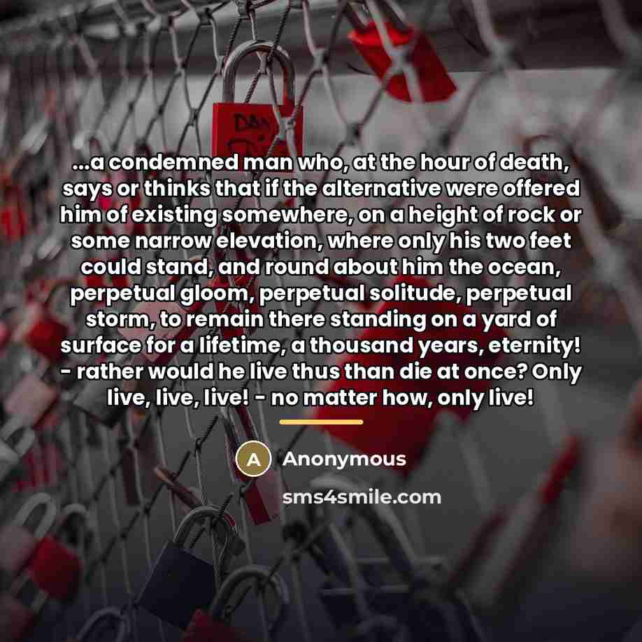 “...a condemned man who, at the hour of death, says…” quote by Anonymous