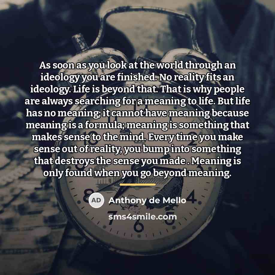 “As soon as you look at the world through an…” quote by Anthony de Mello