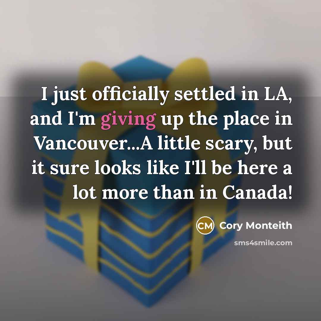 “I just officially settled in LA, and I'm giving up…” quote by Cory Monteith