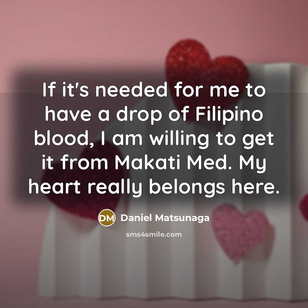 “If it's needed for me to have a drop of…” quote by Daniel Matsunaga