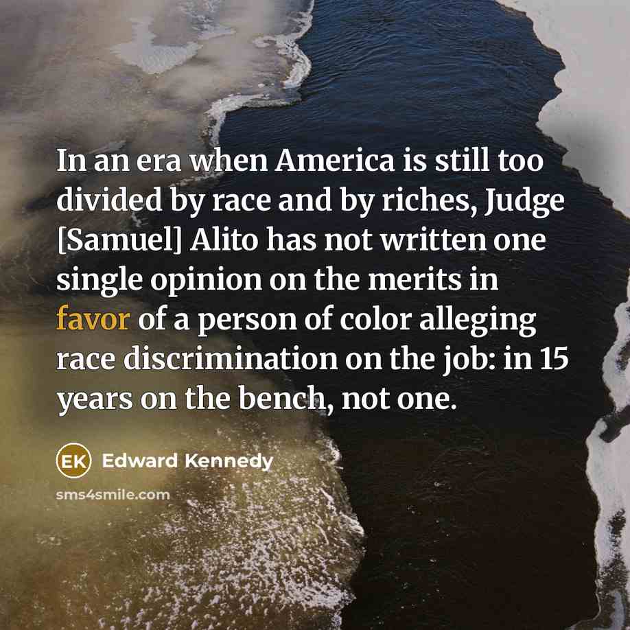 “In an era when America is still too divided by…” quote by Edward Kennedy