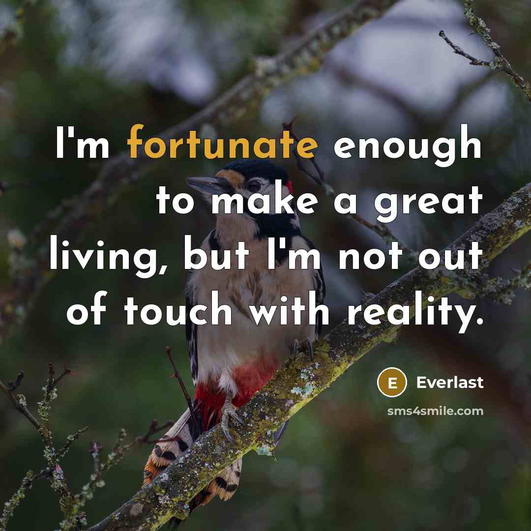 “I'm fortunate enough to make a great living, but I'm…” quote by Everlast