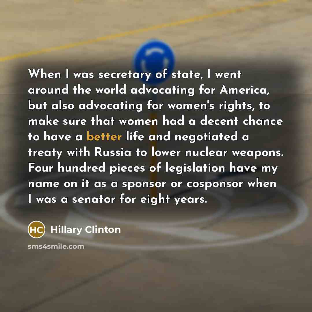 “When I was secretary of state, I went around the…” quote by Hillary Clinton