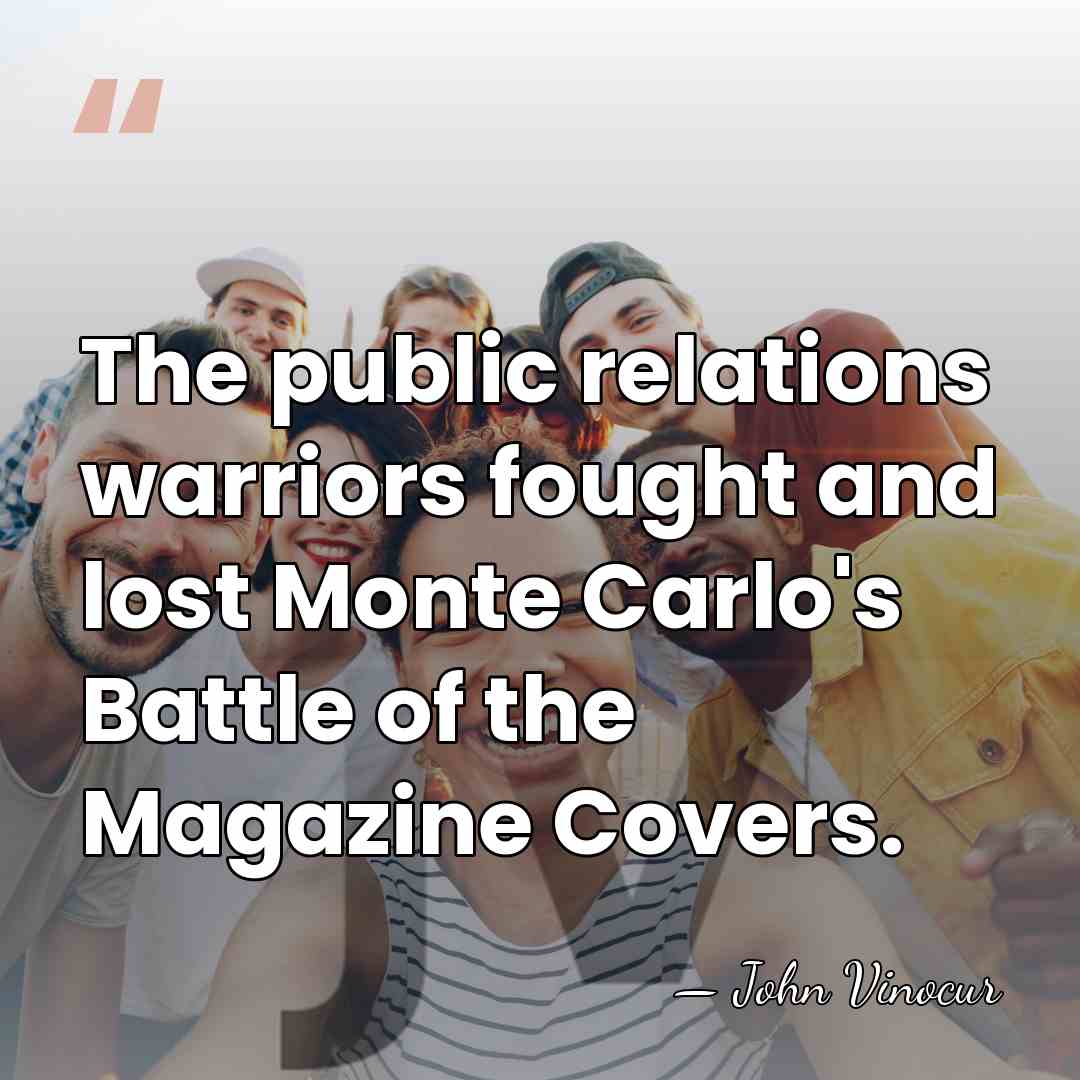 The public relations warriors fought and lost Monte Carlo's Battle of the&hellip; - John Vinocur