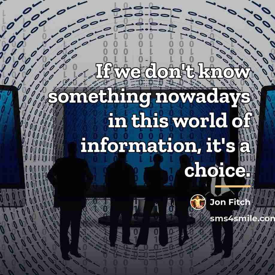 “If we don't know something nowadays in this world of…” quote by Jon Fitch