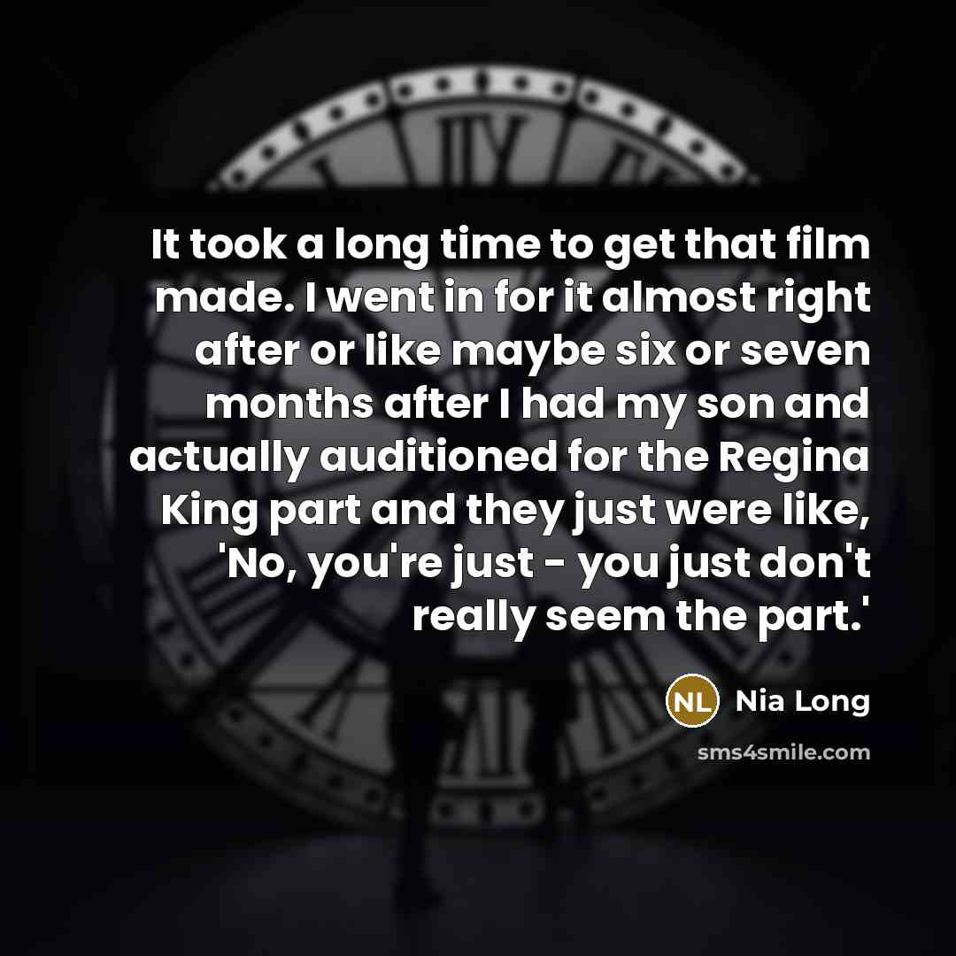 “It took a long time to get that film made.…” quote by Nia Long