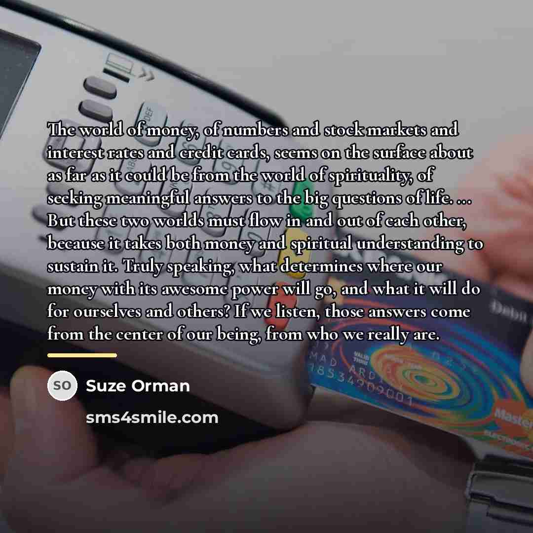 “The world of money, of numbers and stock markets and…” quote by Suze Orman