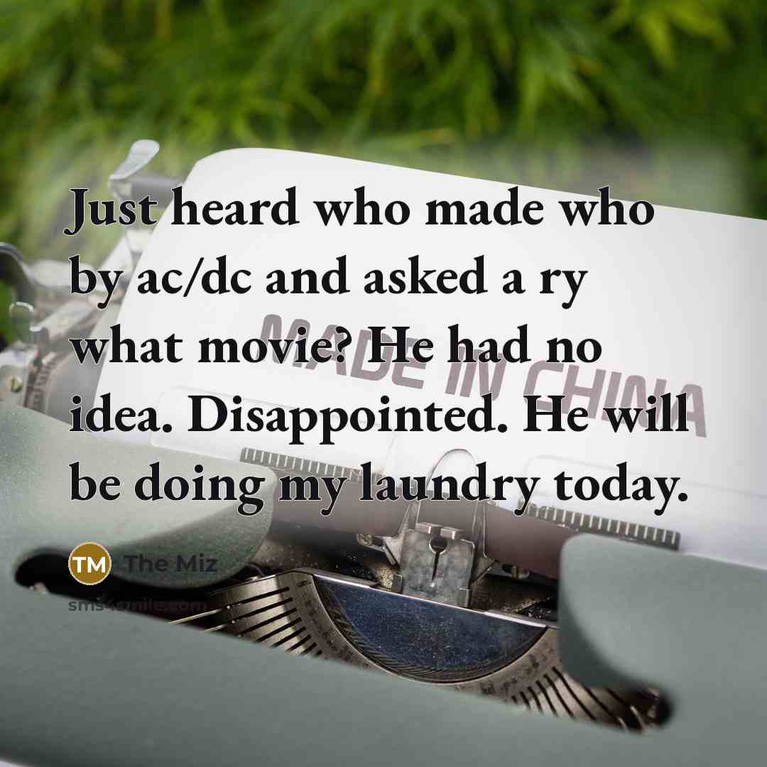 “Just heard who made who by ac/dc and asked a…” quote by The Miz