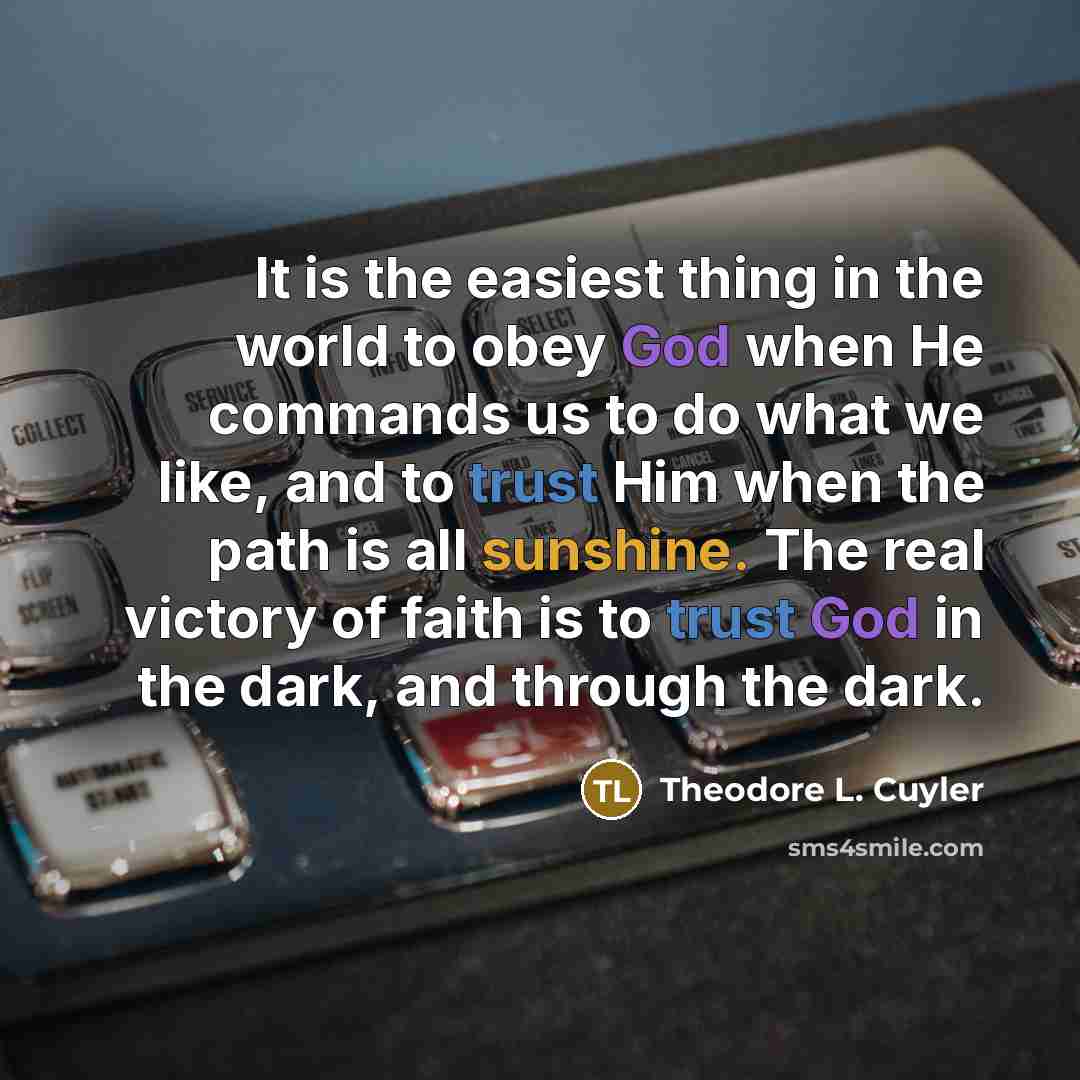 “It is the easiest thing in the world to obey…” quote by Theodore L. Cuyler