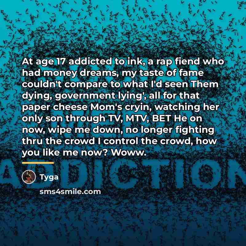 “At age 17 addicted to ink, a rap fiend who…” quote by Tyga