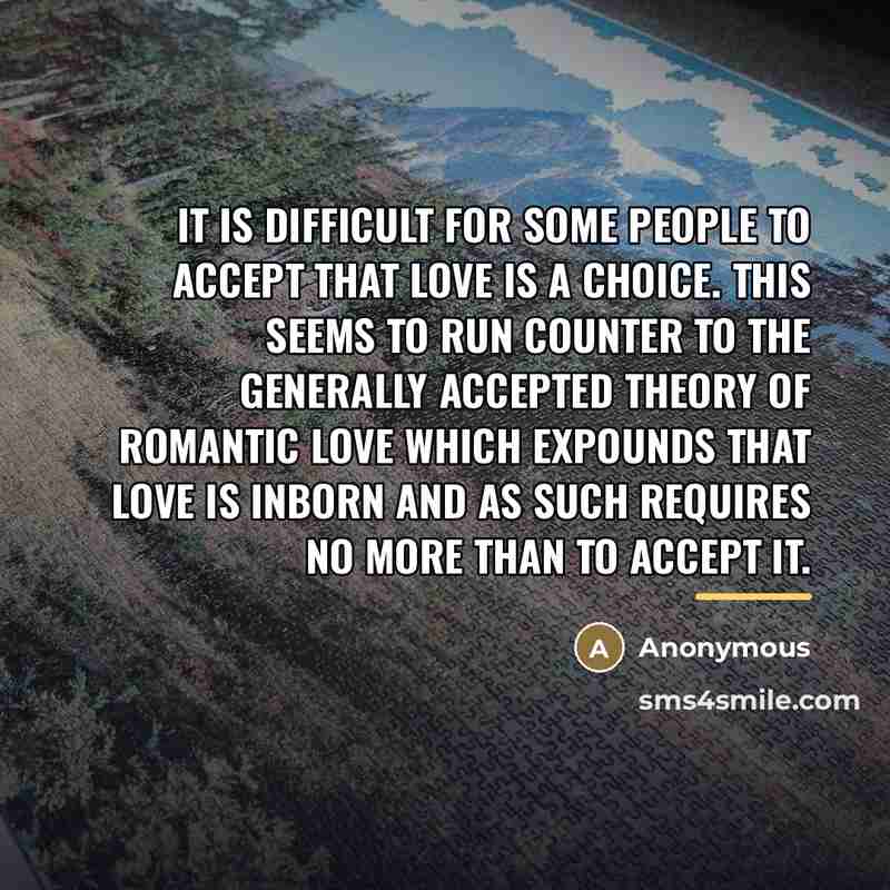 “It is difficult for some people to accept that love…” quote by Anonymous