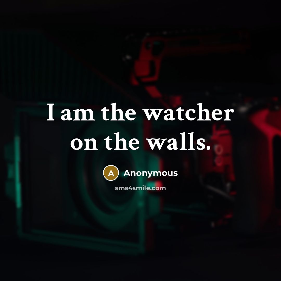 “I am the watcher on the walls.…” quote by Anonymous